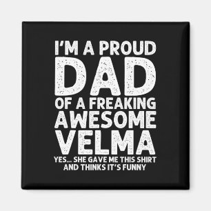 Imán Papá de Velma Regalo Día del Padre Funny Personali