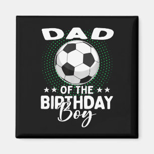 Imán Papá del cumpleañero jugador de fútbol cumpleaños 