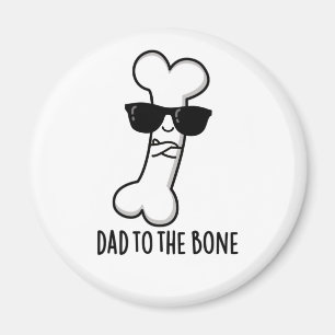 Imán Papá En El Hueso Funny Anatomy Pun