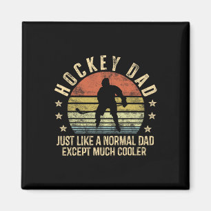 Imán Papá hockey igual que un papá normal excepto mucha
