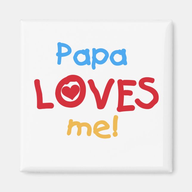 Imán Papa me ama camisetas y regalos (Frente)