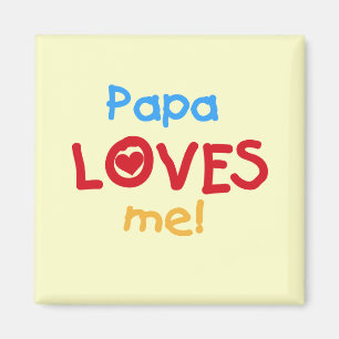 Imán Papa me ama camisetas y regalos