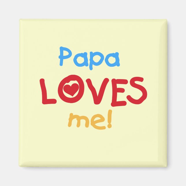Imán Papa me ama camisetas y regalos (Frente)