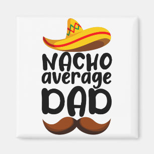 Imán Papá Mexicano Nacho Promedio Cinco de Mayo