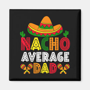 Imán Papá Nacho Promedio Cinco de Mayo Día del Padre Di