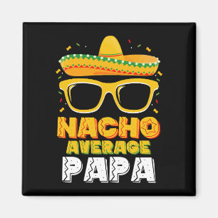 Imán Papá Nacho Promedio Día del Padre Familia Cinco De