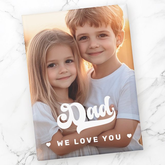 Imán Papá te queremos foto corazones mensajes de texto  (Dad we love you photo hearts text fathers day magnet)
