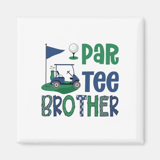 Imán Par-tee Brother Golf Lover Birthday Party Family M (Frente)
