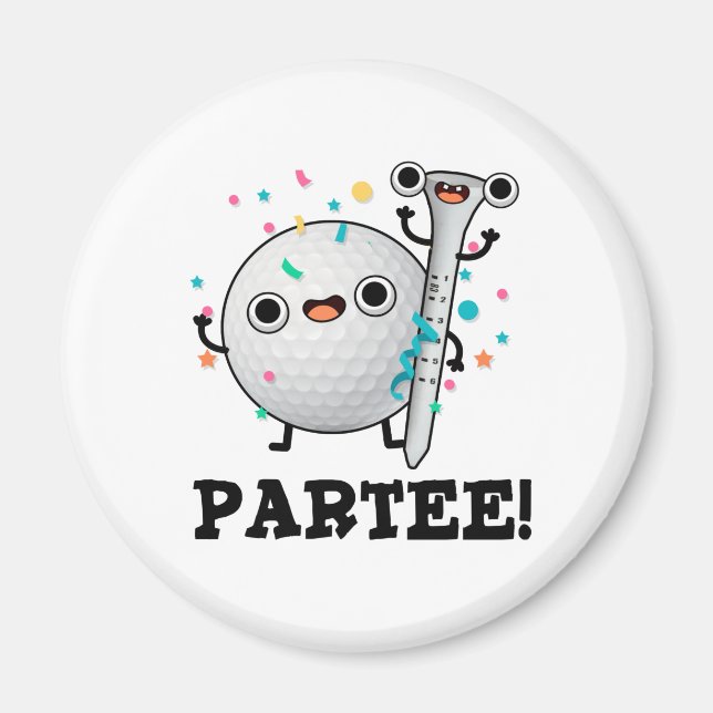 Imán Par-Tee Funny Golf Pun (Frente)