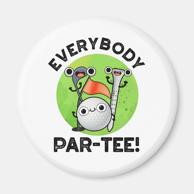 Imán Par-tee Funny Golf Pun (Frente)