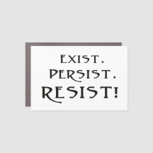 Existir. Persista. ¡Resistid!
