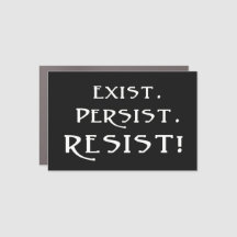 Existir. Persista. ¡Resistid!