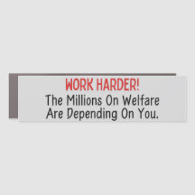 Funny Work Hardier Welfare Bumper Sticker