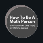 Imán Para Coche How To Be A Math Person<br><div class="desc">funny, mathematics, math, childrens maths, how to be a math person, math club, math equation, math quotes, mathematician, nerdy math, school, science, math teacher, person, teacher, back to school, cool, funny math, geek, pun, children, education, engineer, first day of school, grades, how, kids, math person, math student, nerdy, numbers, professor,...</div>