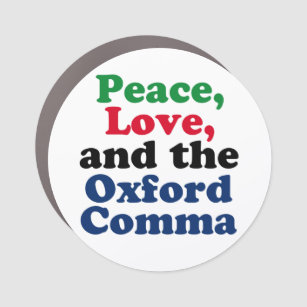 Imán Para Coche Peace Love Oxford Comma Gramática divertida