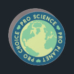 Imán Para Coche Pro Choice Pro Science Pro Planet Earth<br><div class="desc">Pro Choice Pro Science Pro Planet Earth</div>