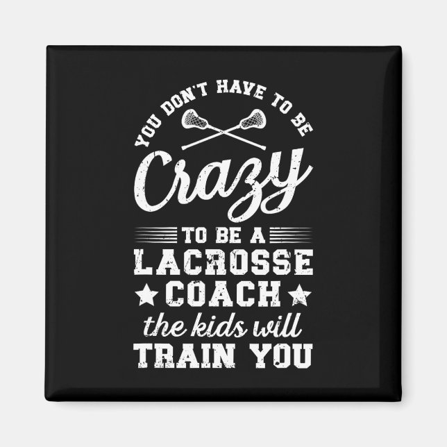 Imán Para Ser Un Coaching Lacrosse Coach Coach Lacrosse (Frente)