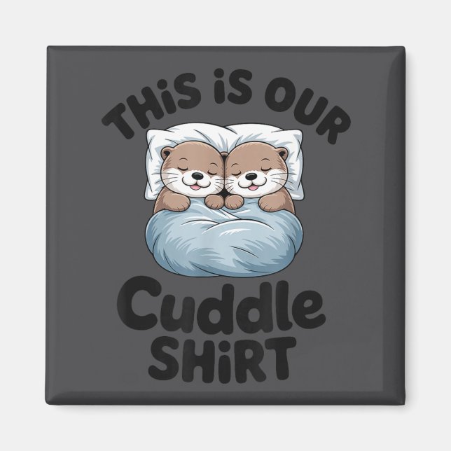 Imán Pareja de Nutria Adorable Este Es Nuestro Abrazo  (Frente)