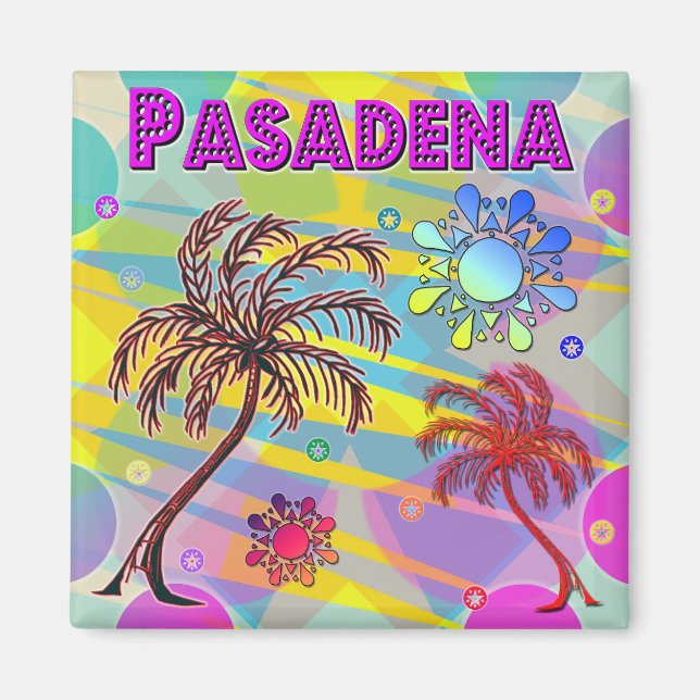 Imán Pasadena Happy and Hope Magnet (Frente)