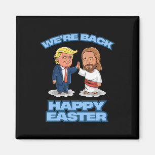 Imán Pascua de Trump Jesús Trump Estamos de vuelta Pasc