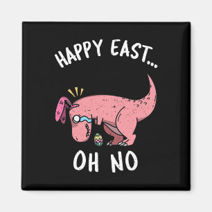 Imán Pascua divertida Feliz Pascua... Oh No Trex Dinosa