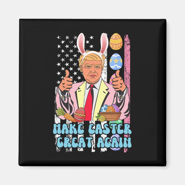 Imán Pascua Grande Otra Vez Graciosa Trump Día De Pascu (Frente)