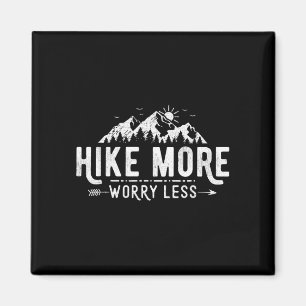 Imán Paseo divertido, preocúpate menos, hiking inspirac