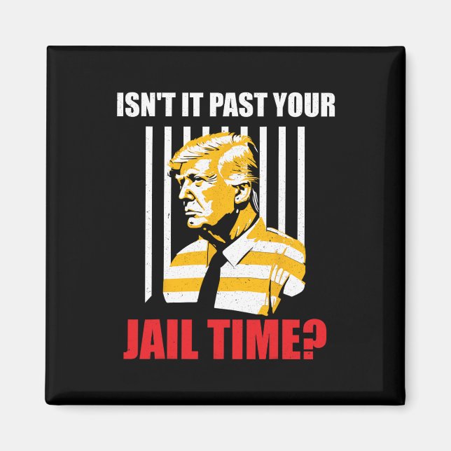 Imán Pasó tu tiempo en la cárcel Gracioso y sarcástico  (Frente)