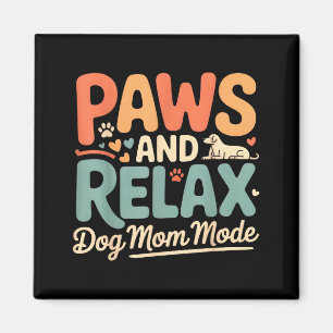 Imán Patas y relaja modo mamá perro feliz día de la mad