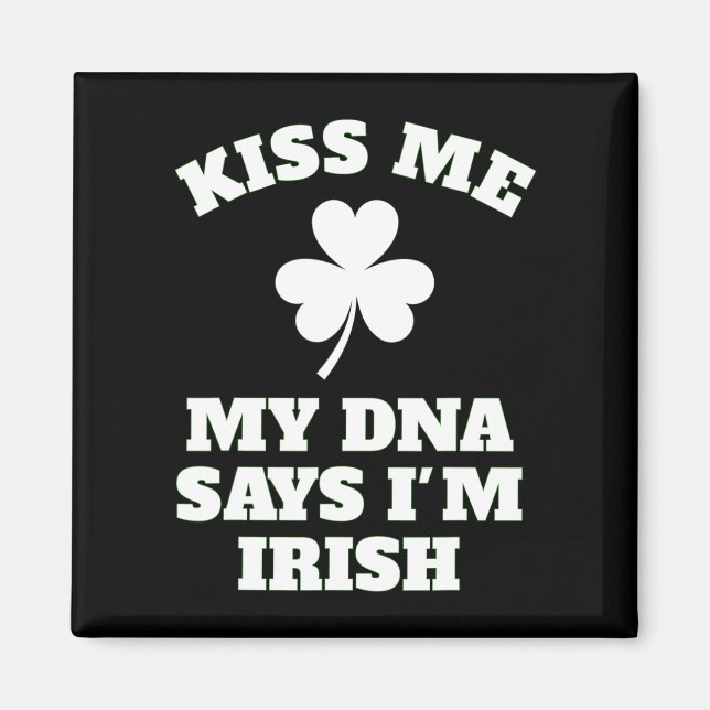 Imán Patricks Day Kisme Funny Dna Test Irish (Frente)