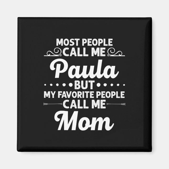 Imán Paula Gift Name Funny Mother's Day Personalized Wo (Frente)