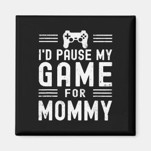 Imán Pausar Mi Juego Para Mami Divertido Juego De Vídeo