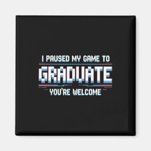 Imán Pausé mi juego para graduarme Divertido graduado d