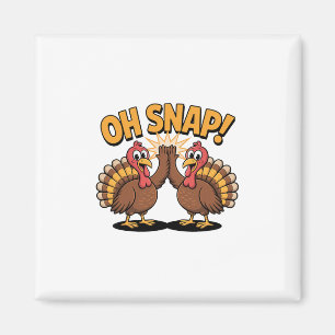 Imán Pavo de Acción de Gracias Oh Snap Caricatura Anima