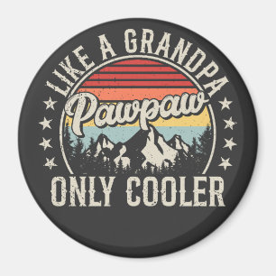 Imán Pawpaw Like a Grandpa Only Cooler Retro Circle