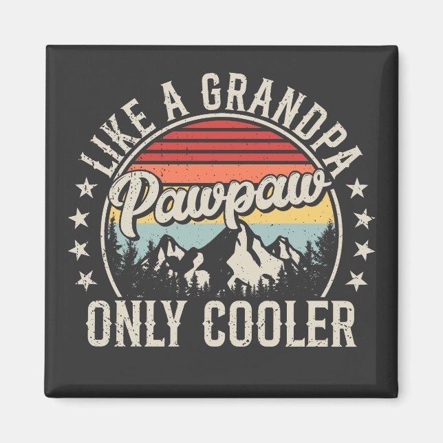 Imán Pawpaw Like a Grandpa Only Retro Square (Frente)