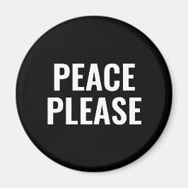 Imán Paz por favor texto blanco negro minimalista anti 