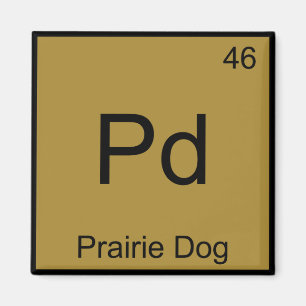 Imán Pd - Prairie Perro Elemento Químico Símbolo Funny