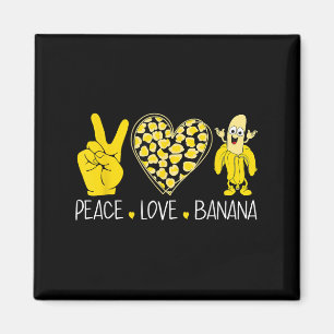 Imán Peace Love Banana Humor Fruit Lover Funny Love Ban