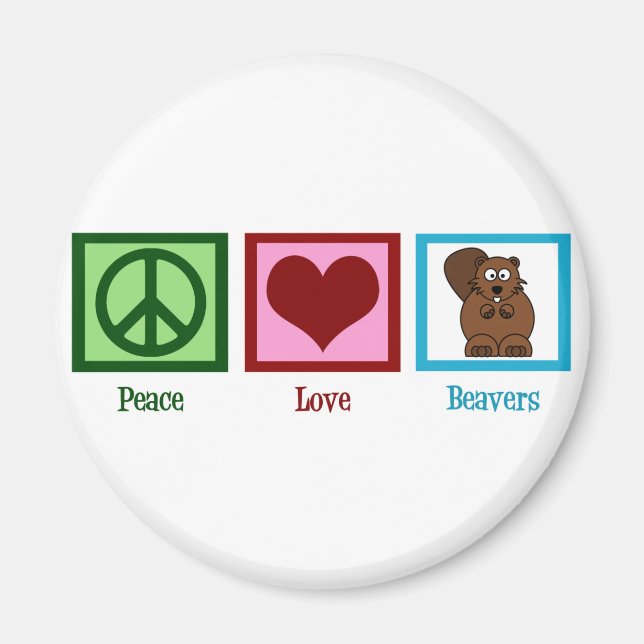 Imán Peace Love Beavers (Frente)