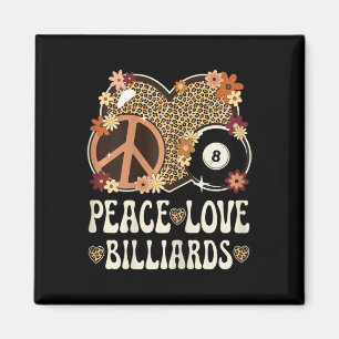 Imán Peace Love Billiards Lover Leopard Print Chica Cut