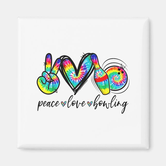Imán Peace Love Bowling Tie Dye Funny Bowling Lovers  (Frente)