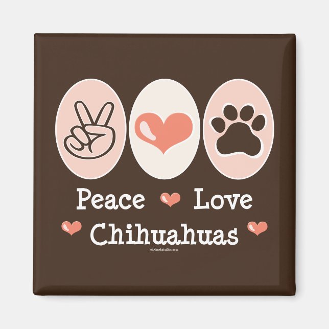 Imán Peace Love Chihuahuas Magnet (Frente)