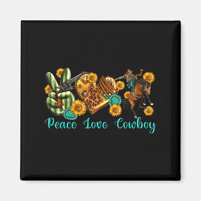Imán Peace Love Cowboy Western Rodeo Rodeo Life Western (Frente)