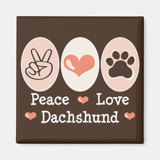 Imán Peace Love Dachshund Magnet (Frente)