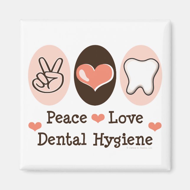 Imán Peace Love Dental Hygiene Magnet (Frente)