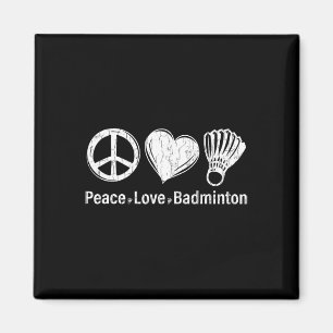 Imán Peace Love Dminton Graph Funny Sports Player Coach