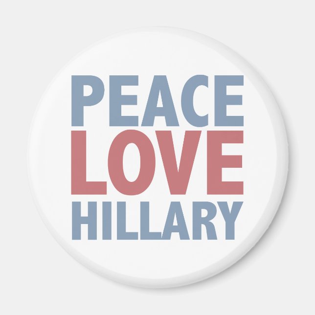 Imán Peace Love Hillary (Frente)