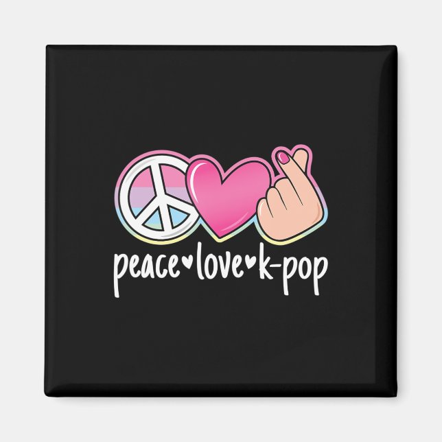 Imán Peace Love K-Pop Cute Kpop Music Anime Lover (Frente)