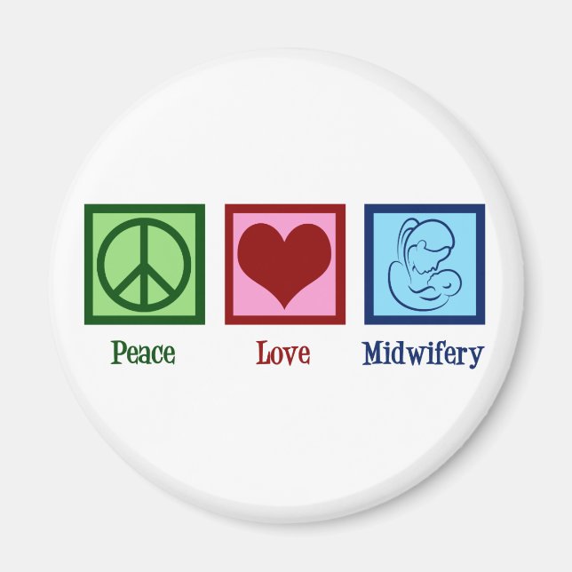 Imán Peace Love Midwifery Cute Comadrona (Frente)